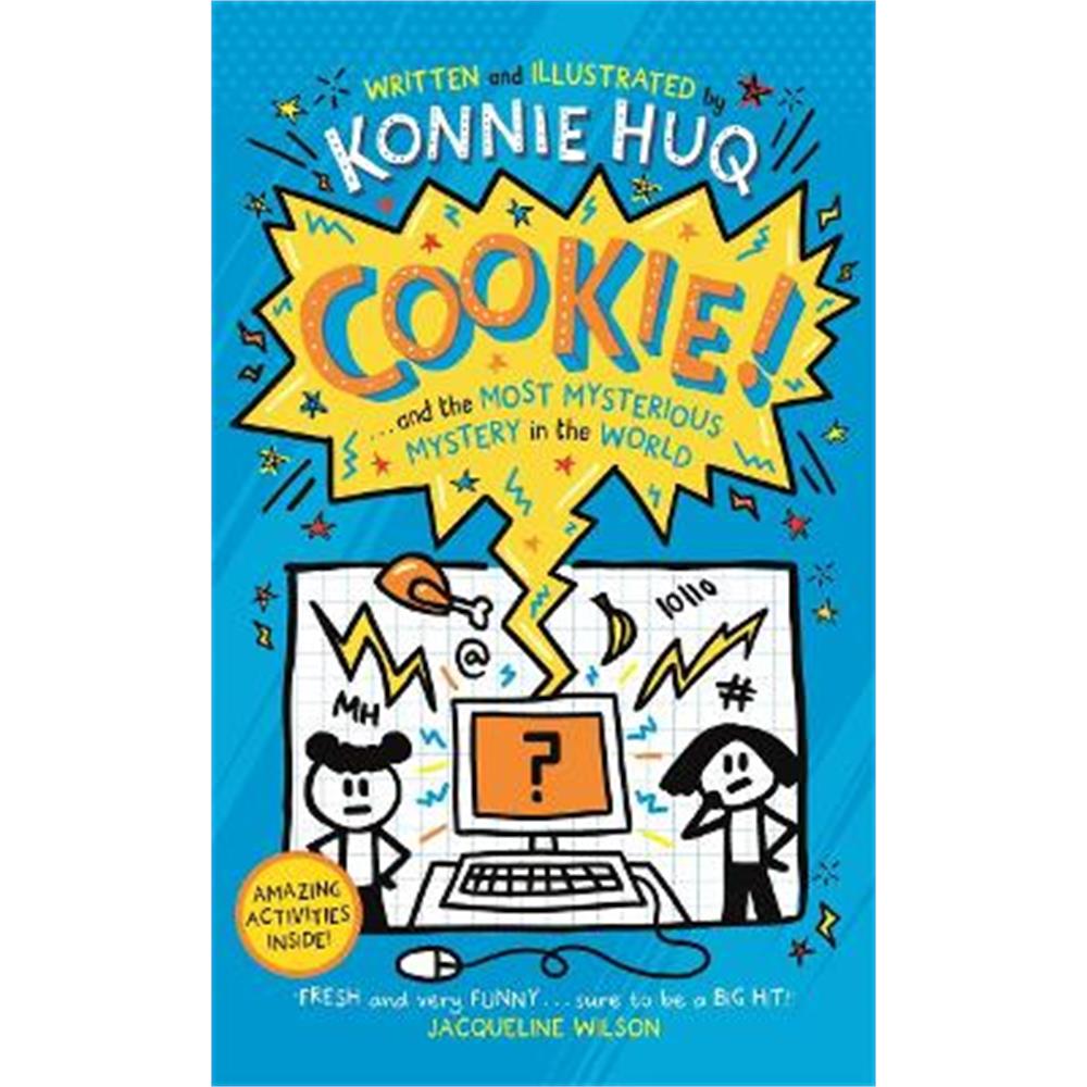 Cookie! (Book 3): Cookie and the Most Mysterious Mystery in the World (Paperback) - Konnie Huq